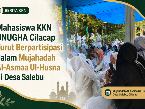 Mahasiswa KKN UNUGHA Cilacap Turut Berpartisipasi dalam Mujahadah Al-Asmaa Ul-Husna di Desa Salebu
