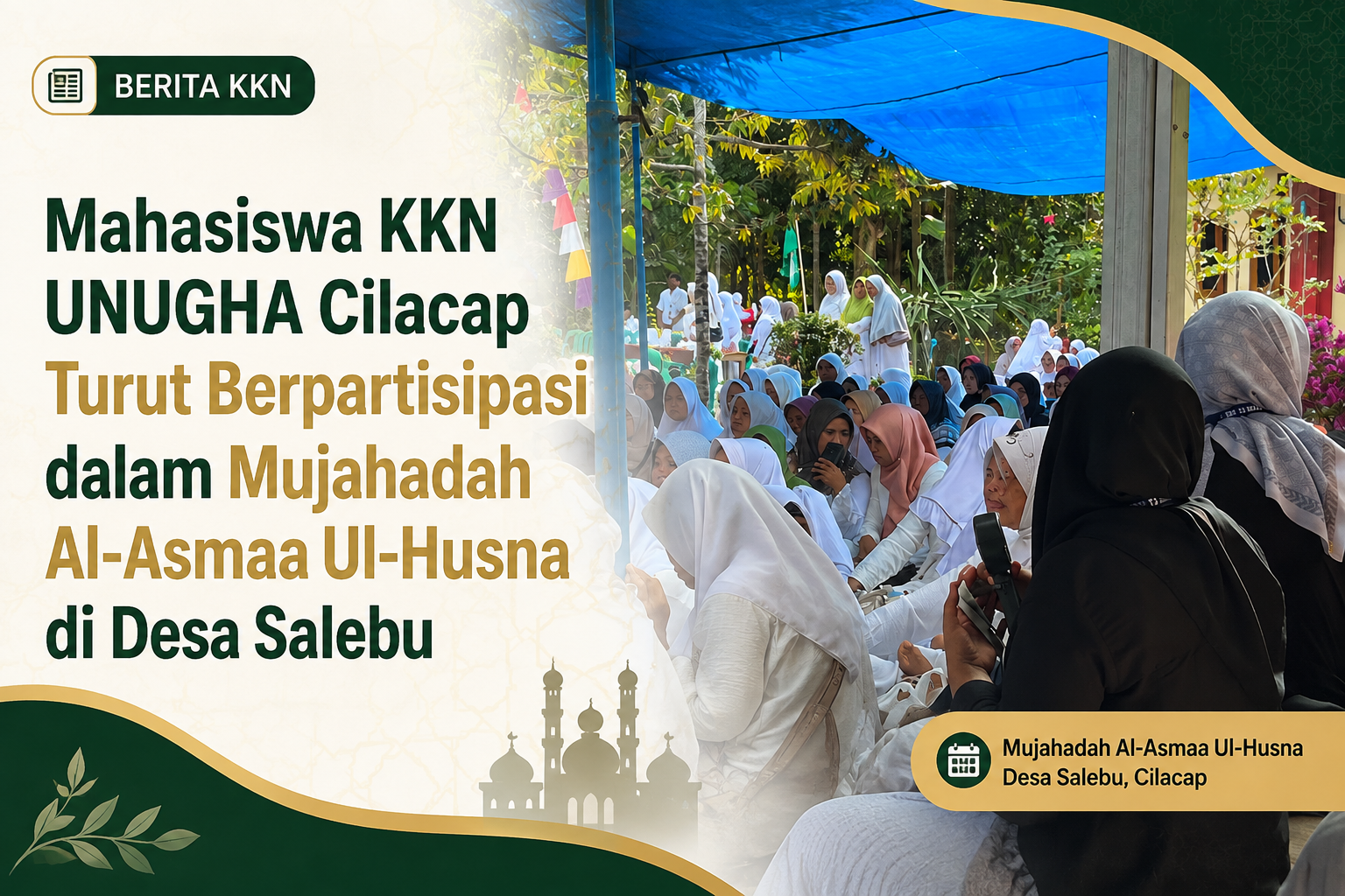 Mahasiswa KKN UNUGHA Cilacap Turut Berpartisipasi dalam Mujahadah Al-Asmaa Ul-Husna di Desa Salebu