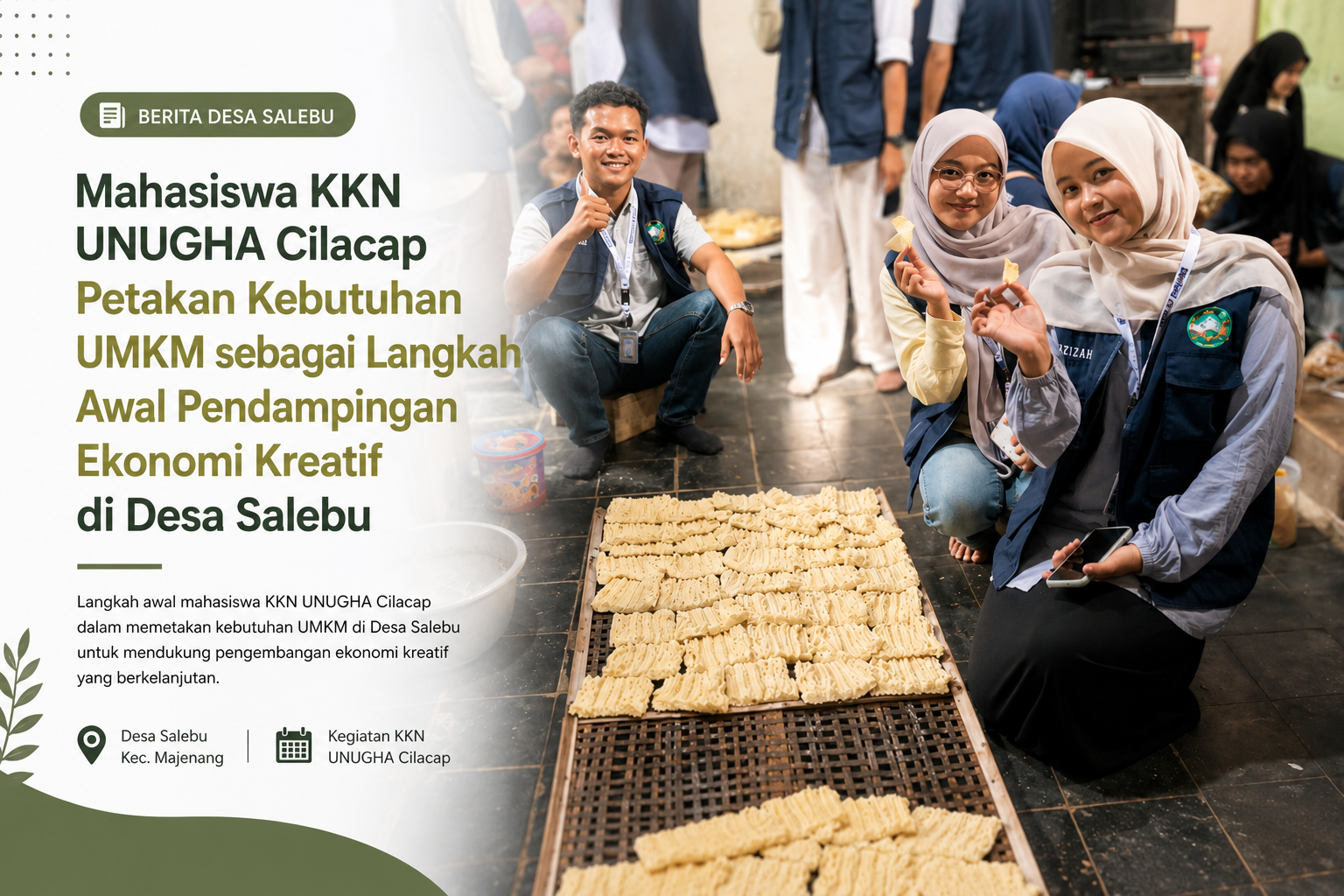 Mahasiswa KKN UNUGHA Cilacap Petakan Kebutuhan UMKM sebagai Langkah Awal Pendampingan Ekonomi Kreatif di Desa Salebu Mahasiswa KKN UNUGHA Cilacap Petakan Kebutuhan UMKM sebagai Langkah Awal Pendampingan Ekonomi Kreatif di Desa Salebu